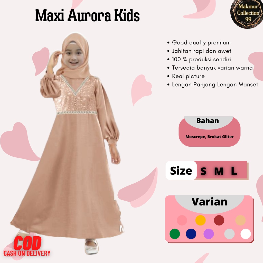 Pakaian Gamis Anak Perempuan Terbaru Maxi Aurora Kids 3-11 Tahun Free Hijab Segi Empat Matt Moscrepe Good Quality