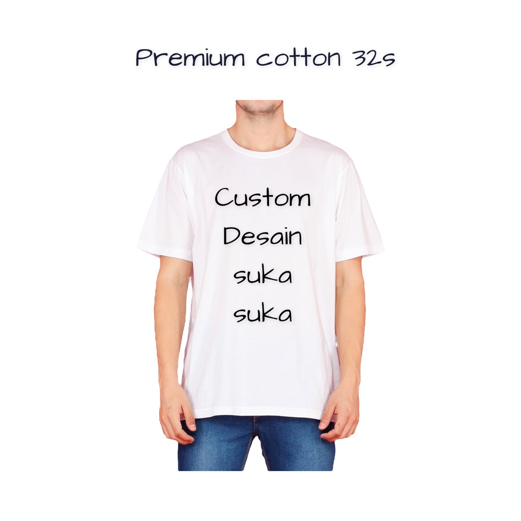 Kaos Custom print satuan premium