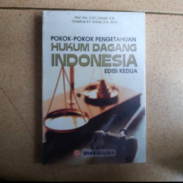 Buku Pokok Pokok Pengetahuan Hukum Dagang Indonesia EDISI 2 - Kansil