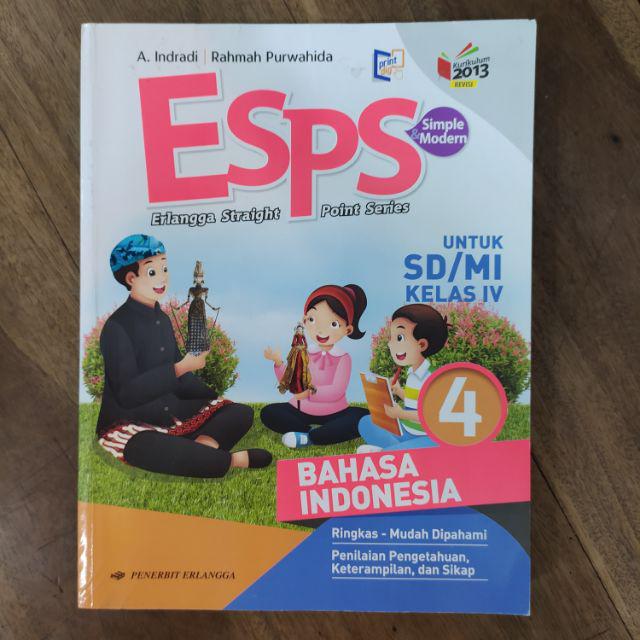ESPS SD KELAS 4 KURIKULUM 2013 NEW (BAHASA INDONESIA, MATEMATIKA, IPA, IPS, PPKN) ERLANGGA-Bahasa Indonesia
