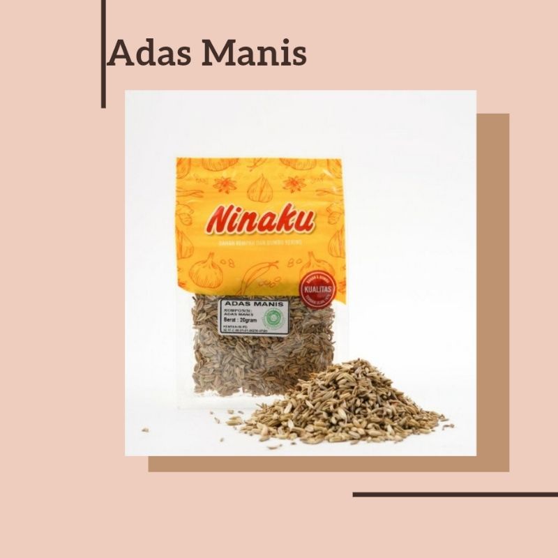 

ADAS MANIS NINAKU/FENNEL NINAKU 20 GRAM