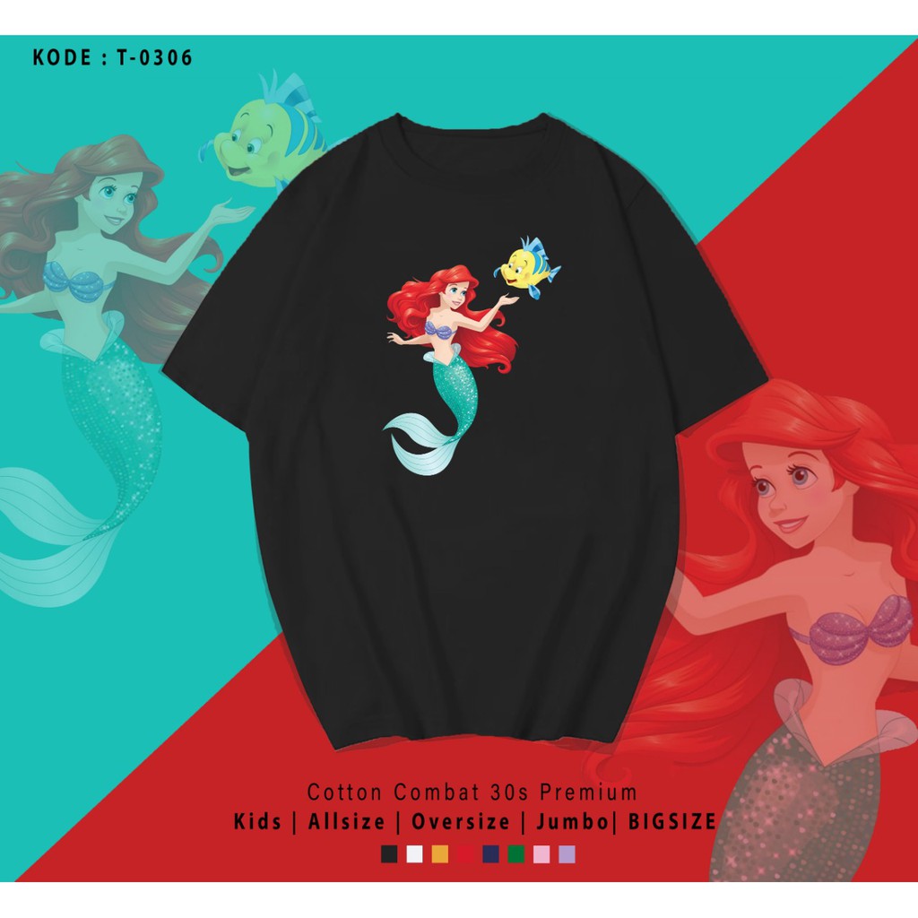 ARIEL MERMAID / TERMURAH / PREMIUM BAJU KAOS  / T-SHIRT / KATUN LENGAN PENDEK / TUMBLR TEE /