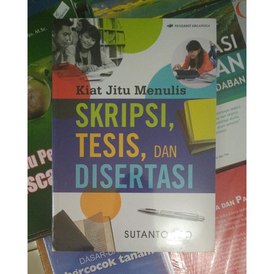 Jual BUKU KIAT JITU MENULIS SKRIPSI, TESIS, DAN DISERTASI - SUTANTO ...