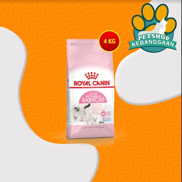 Makanan Kucing Royal Canin Mother &amp; Babycat 4 Kg Cat Food Ibu dan Anak Kucing