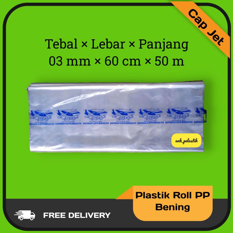 Plastik Rol PP Bening 03mm×60cm×50m Plastik Laundry Plastik Packing Plastik Karpet Plastik Snack Pla