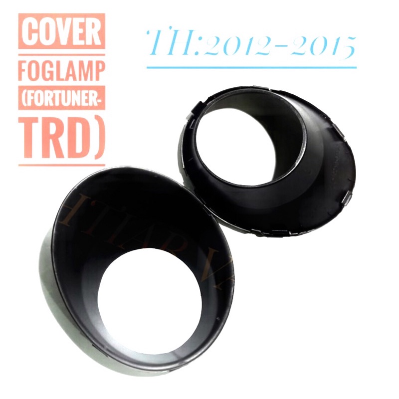 Ring Foglamp Fortuner TRD 2012 Cover Foglamp Fortuner TRD 2015