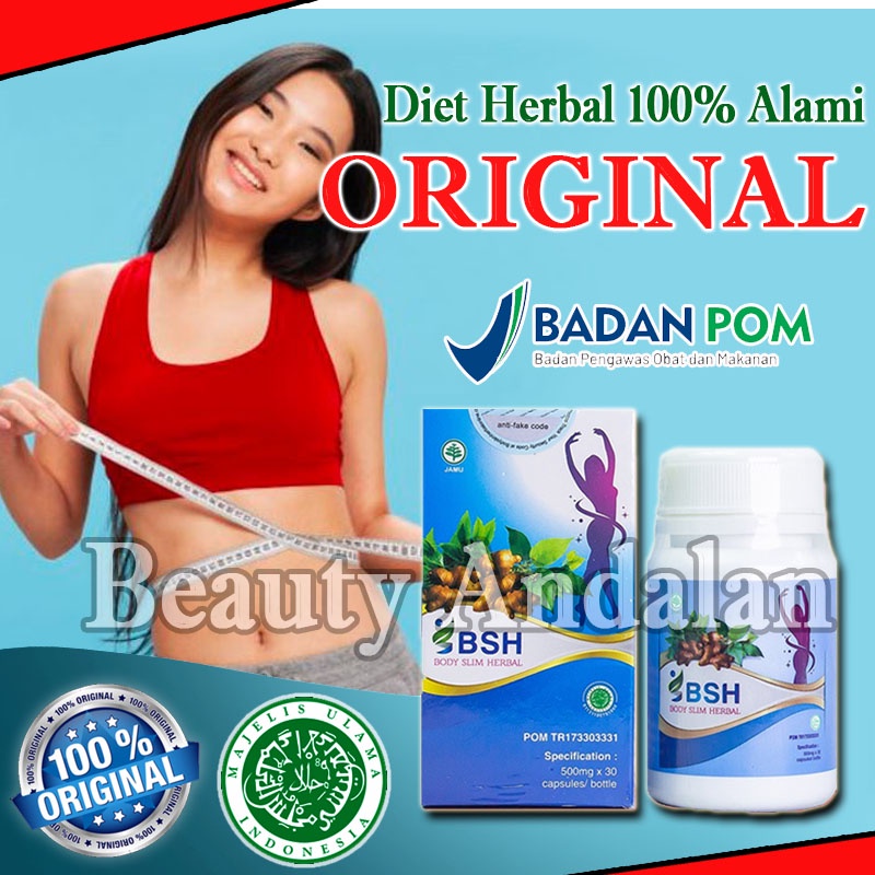 Obat Diet Herbal Ampuh BPOM BSH Body Slim Herbal Original BPOM Obat Pelangsing Ampuh BPOM Obat Pelan
