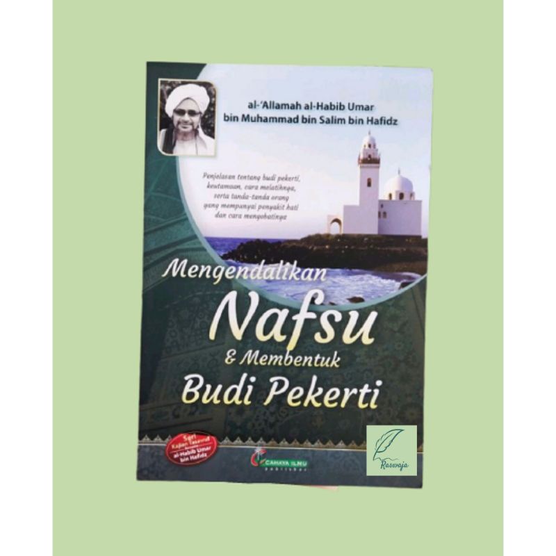 Jual Kitab Mengendalikan Nafsu Dan Membentuk Budi Pekerti / Seri Karya ...