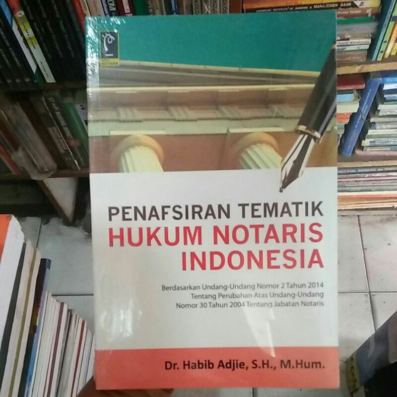 

PENAFSIRAN TEMATIK HUKUM NOTARIS INDONESIA