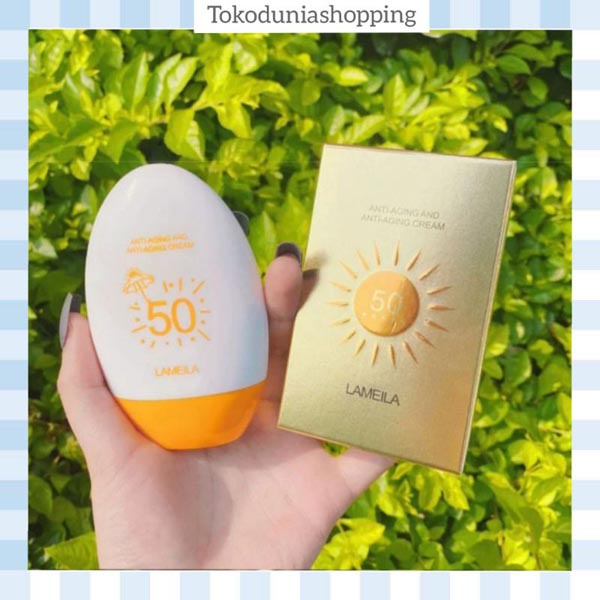 (SUN SCREEN) LAMEILA ANTI AGING CREAM SUNSCREEN SPF50 Tabir Surya_Cerianti