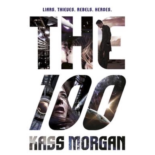 The 100 - Kass Morgan