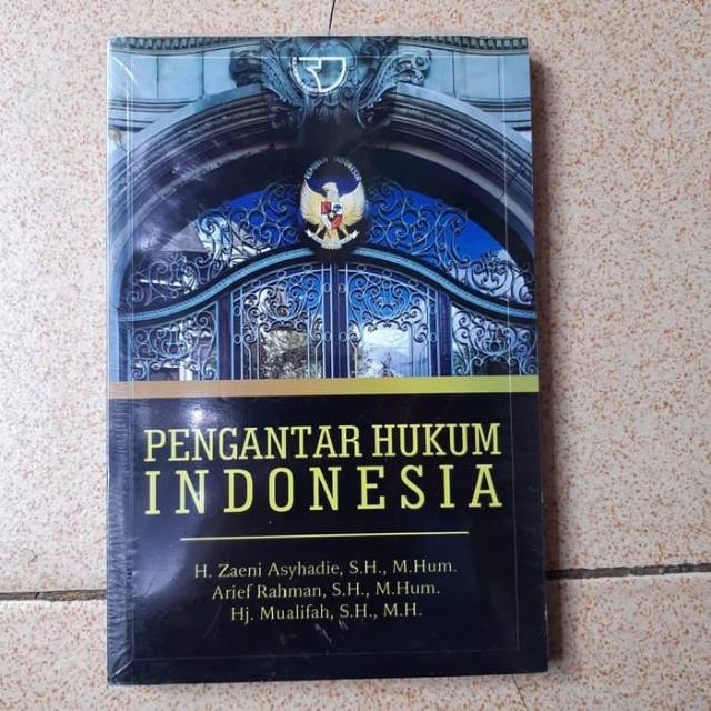 

Buku Pengantar Hukum Indonesia - H. Zaeni Asyhadie