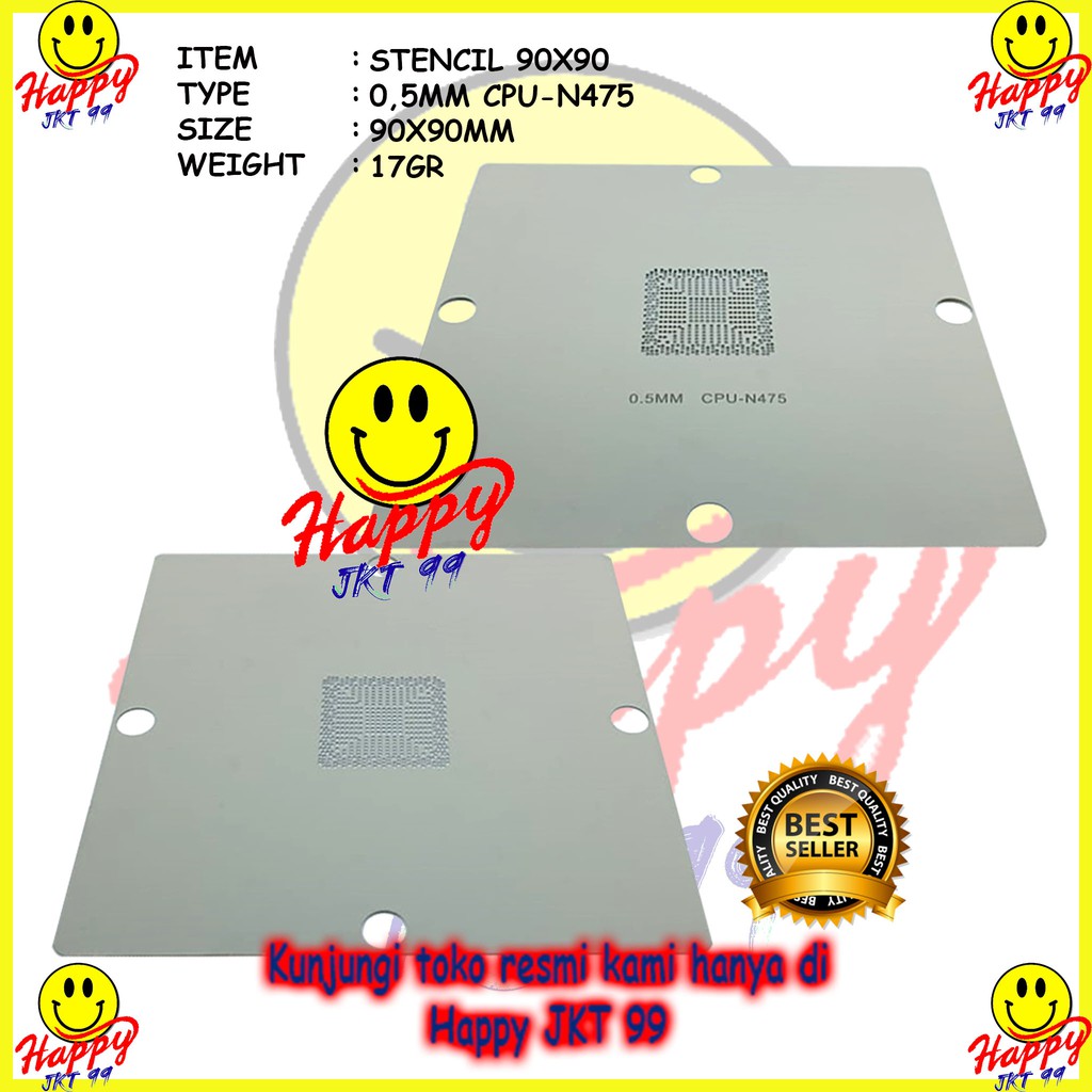 [ HAPPY JKT 99 ] STENCIL 90X90 CPU-N475 N450 N455