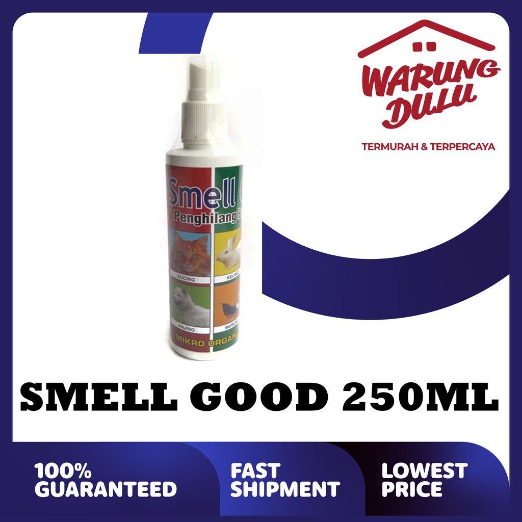 SMELL GOOD 250ML - PENGHILANG BAU KANDANG