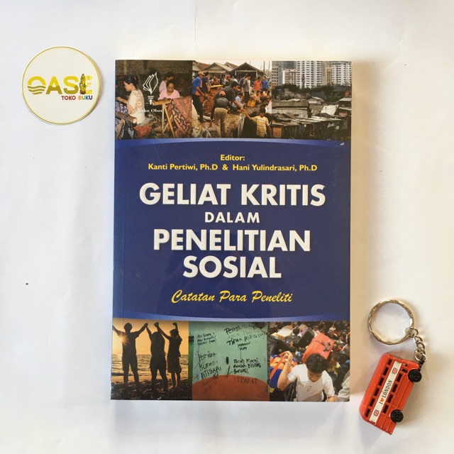 Geliat Kritis dalam Penelitian Sosial (Kanti Pertiwi, Ph.D. & Hani Yulindrasari Ph.D.)