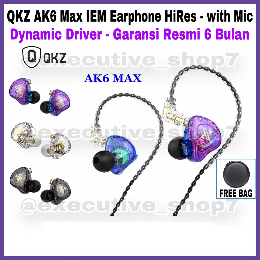 QKZ AK6 Max IEM Earphone HiRes- with Mic - Dynamic Driver - Garansi Resmi 6 Bulan