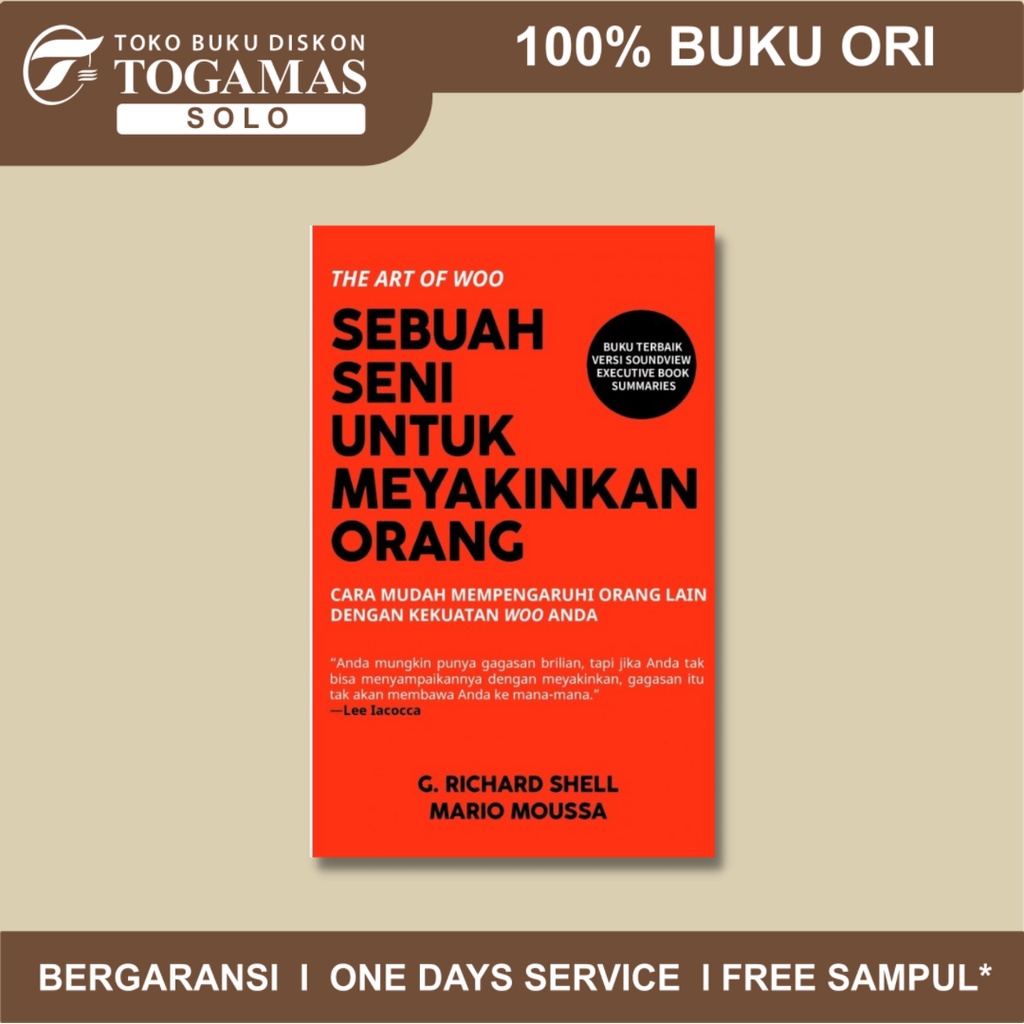 

THE ART OF WOO : SEBUAH SENI UNTUK MEYAKINKAN ORANG