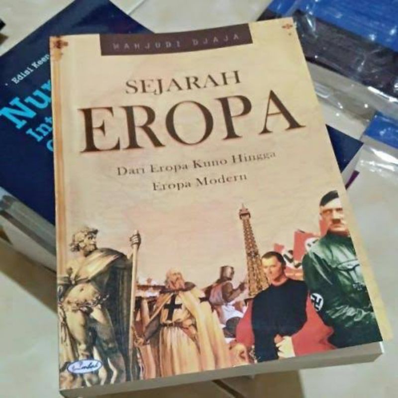 Sejarah Eropa - Dari Eropa Kuno hingga Eropa Modern