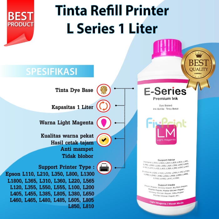 Tinta Dye Base Epson L Series 1 Liter Printer L1110 L1210 L1250 L1256 L3100 L3101 L3110 L3210 L3116 L3150 L3156 L3250 L3256 L5190 L5290 L5296 L6160 L6260 L6270 L6290 L6460 L6490 L6550 L6580 L6170 L6190 L14150 L15150 L15160 L15180 L4150 L4160 L4260 L4266