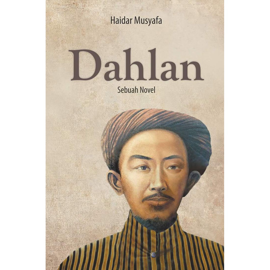 Dahlan Sebuah Novel