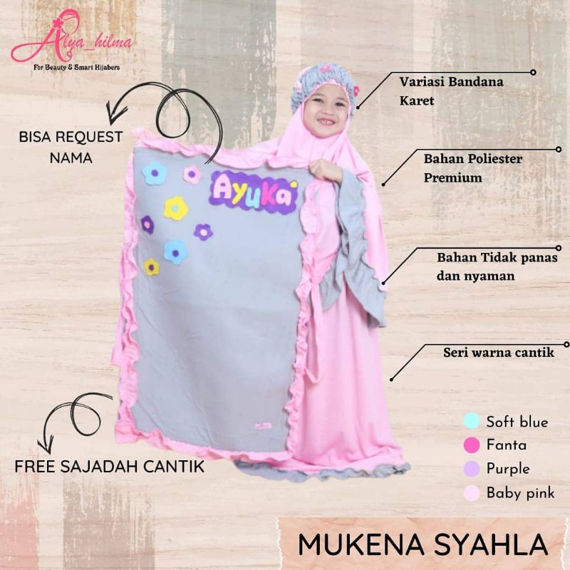 SET MUKENA ANAK PREMIUM SYAHLA BY ALYA HILMA GRATIS CUSTOM NAMA DI TAS DAN SAJADAH
