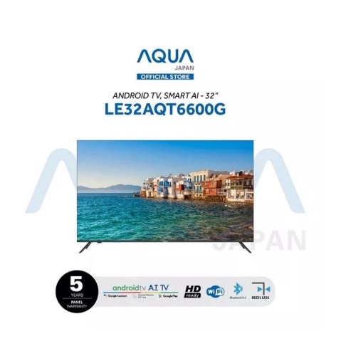 Televisi LED AQUA LE32AQT6600G 32 inch Bezelless Smart Android 9.0