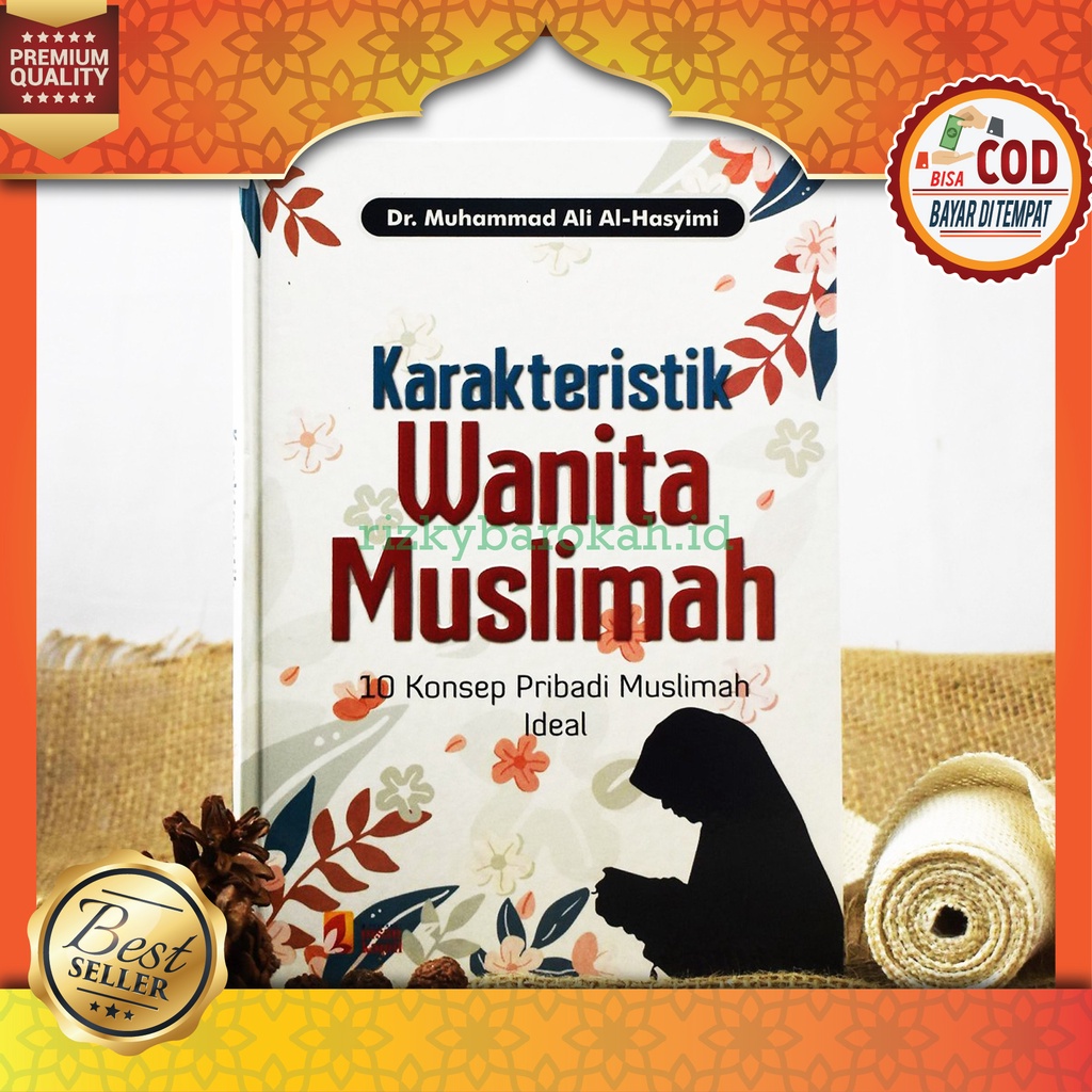 Buku Karakteristik Wanita Muslimah (10 Konsep Pribadi Muslimah Ideal) - Insan Kamil Buku Islam