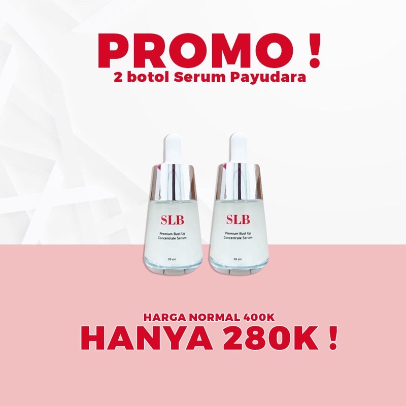 SLB SERUM BUST UP PREMIUM PROMO 2 BOTOL