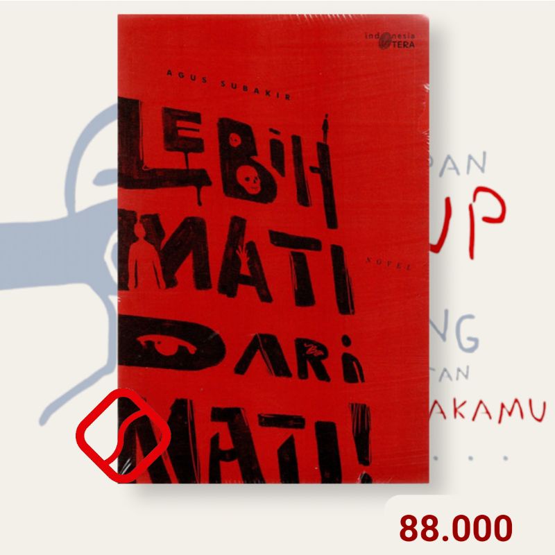 Lebih Mati Dari Mati - Agus Subakir