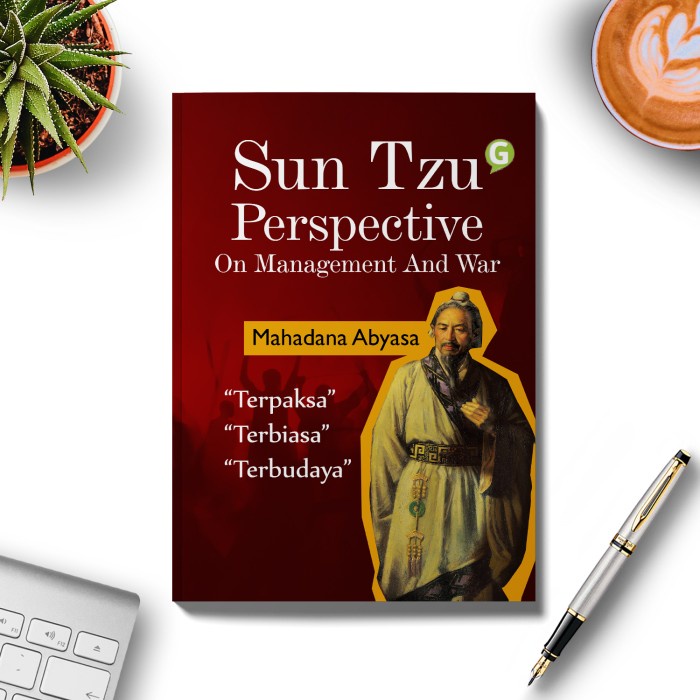 

CODE612 terpercaya Sun Tzu Perspective On Management And War: Terpaksa, Terbiasa, Terbuda
