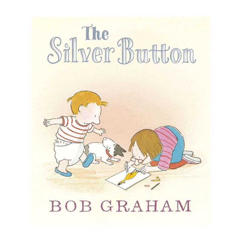 Picture Book The Silver Button by Bob Graham (Hardcover)