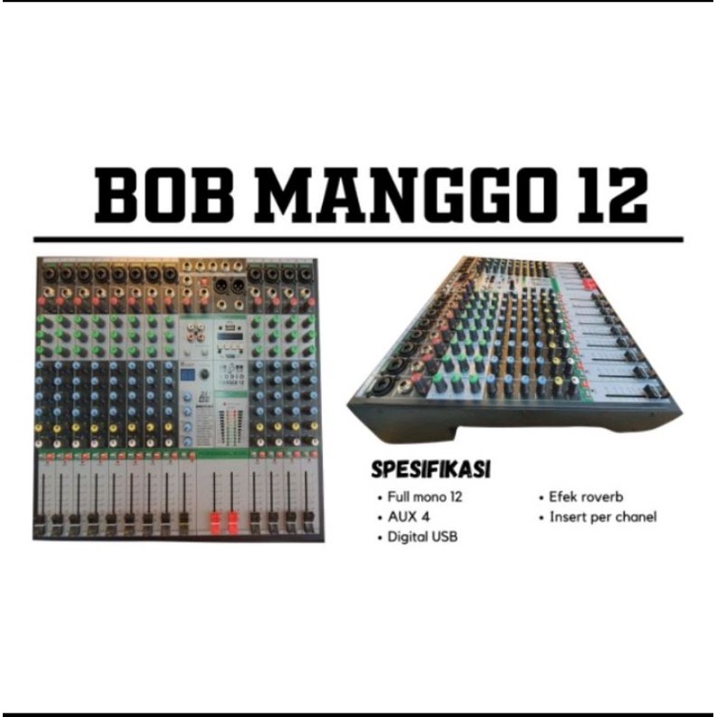 MIXER ORIGINAL BOB AUDIO MANGGO 12 BY SOUNDQUEEN 12CHANEL MONO