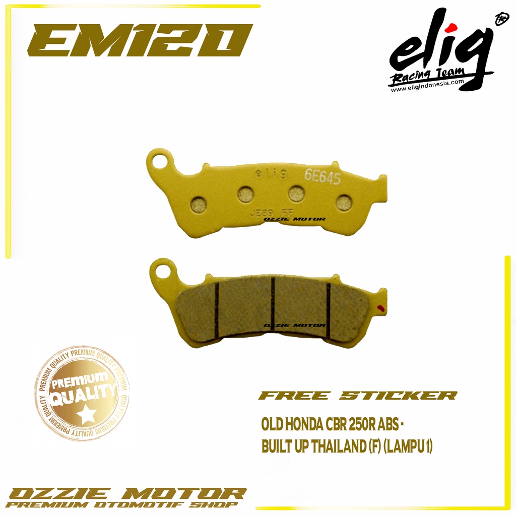 Kampas Rem Cakram ELIG EM120 (H009) CBR 250R ABS - BUILT UP (F) OLD