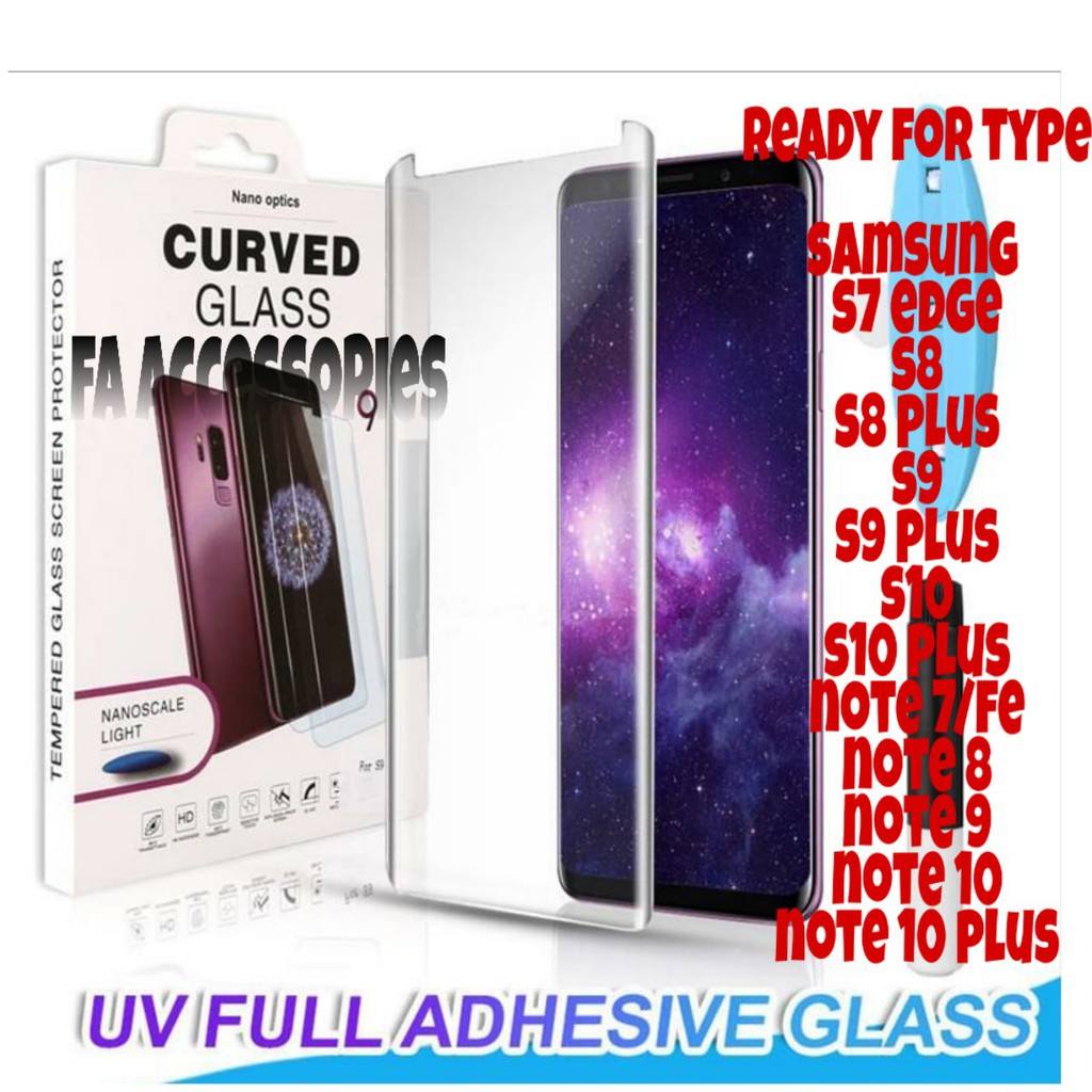 NANO OPTICS CURVED TEMPERED GLASS UV Type Samsung s7 edge S8 S9 S8+ S9+ Note 7/FE Note 8 9 S10E