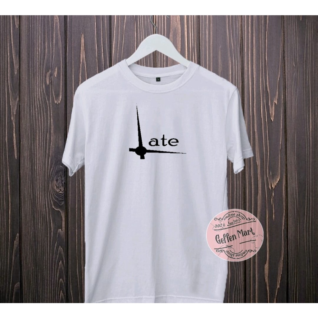 Kaos Distro Motif Late / Baju Kaos Distro Oblong Pria Dan Wanita Murah / Atasan Pria Wanita Polos Keren