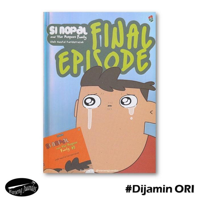 

Kniga | Buku Si Nopal And The Perfect Family : Final Episode - Bukune
