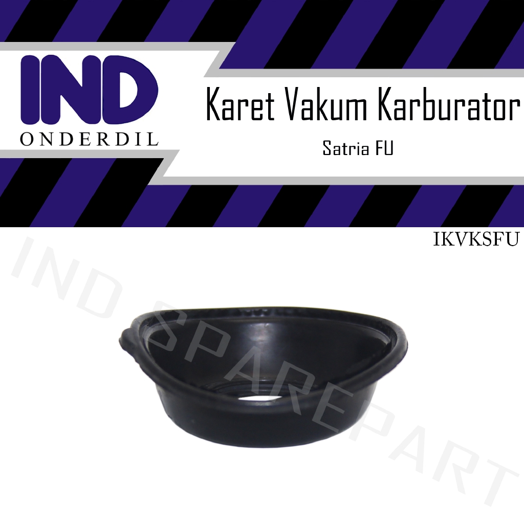 Karet-Kared Vakum-Vacum-Vaccum-Vacuum Skep-Sekep Karburator-Karbu Suzuki Satria FU 150