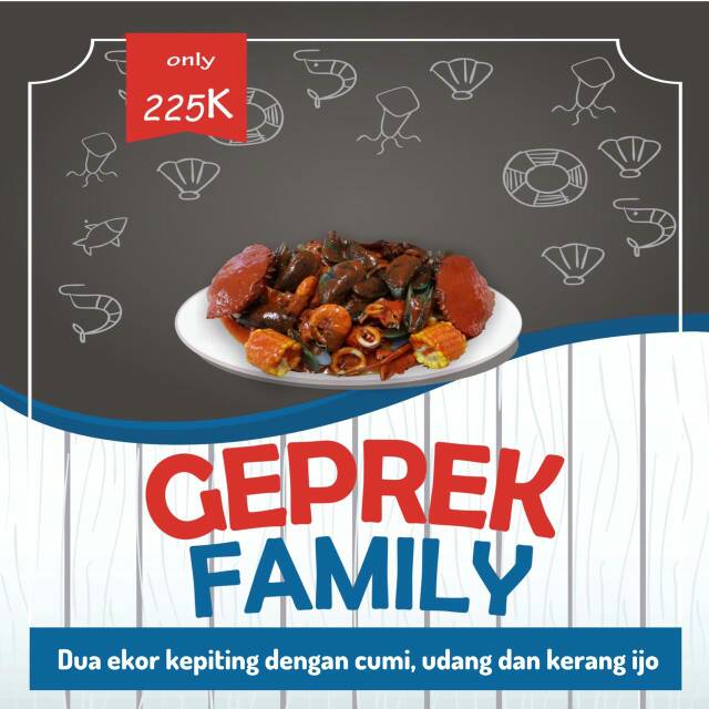 

Kepiting geprek Family
