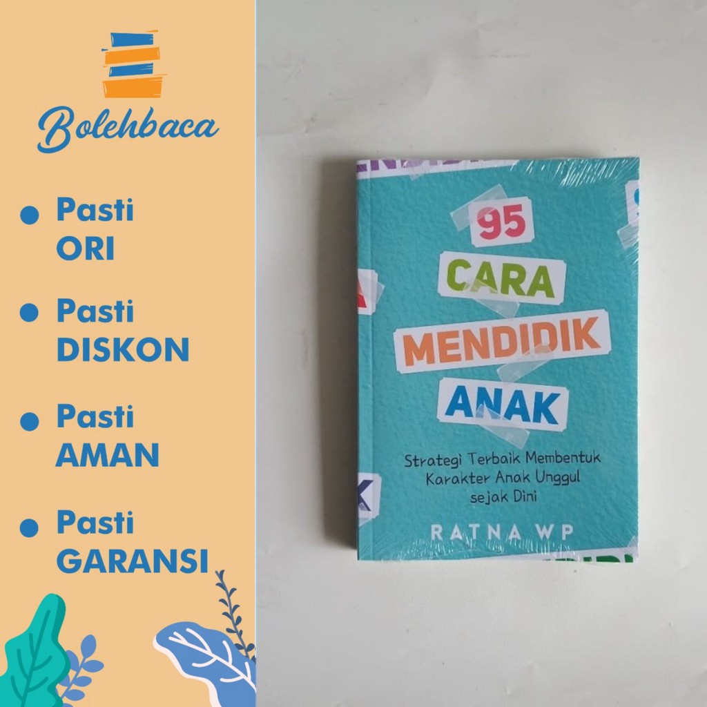 95 CARA MENDIDIK ANAK oleh Ratna WP - Psikologi Corner BPS