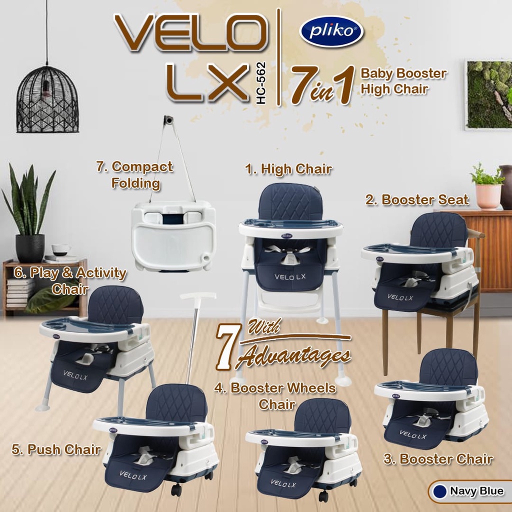 Pliko VELO LX HC562 Booster Seat baby High Chair 7 advantages 7 in 1 kursi makan anak bayi 7in1