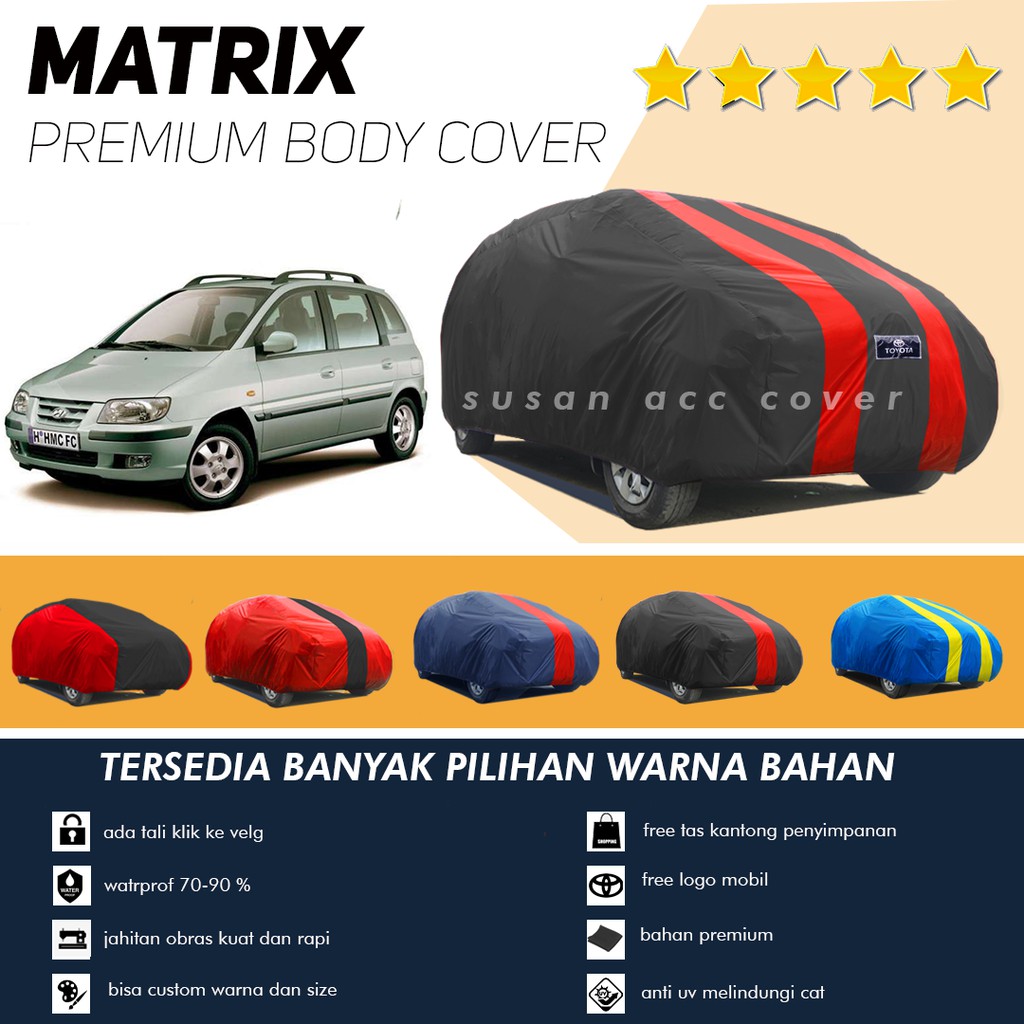 Sarung Mobil hyundai matrix/hyundai avega/hyundai atoz/hyundai trajet/hyundai accent/civic/esteem