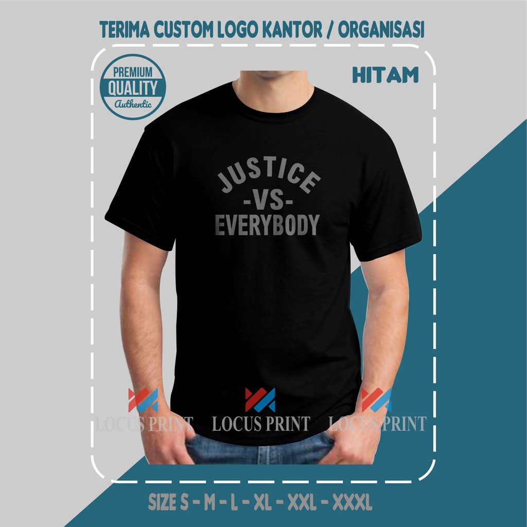 Tshirt Kaos Justice Vs Everybody Lawyer Advokat Pengacara Hukum Cotton Combed