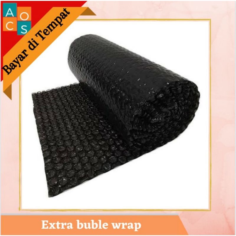 

Extra buble wrap