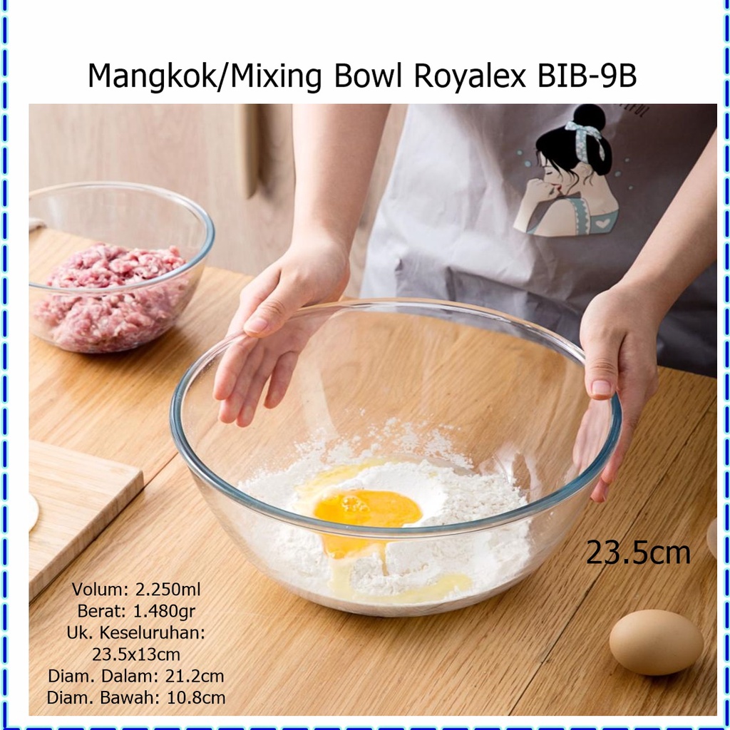 Mangkok/Komwas/Mixing Bowl/Baskom Kaca Royalex (Microwaveable) Tempered Glass BIB-9B 23.5cm