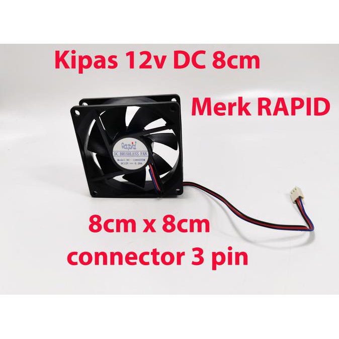 kipas 12v dc 8cm x 8cm RAPID 3 pin konektor - cooling fan connector