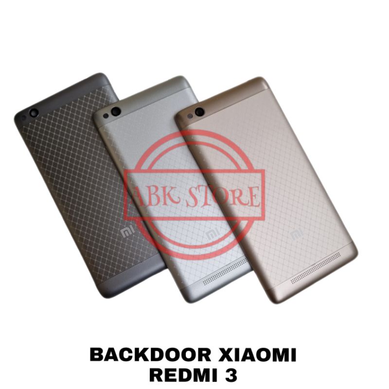 TUTUP BELAKANG BACKDOOR BACKCOVER BACK CASING HOUSING XIAOMI REDMI 3