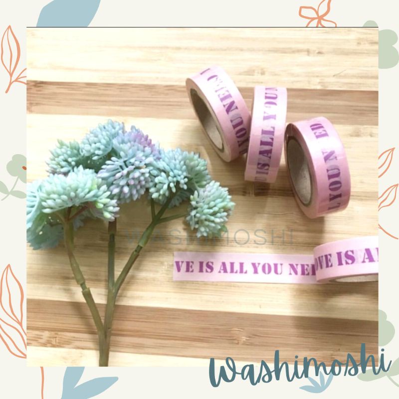 

Washimoshi Masking Washi Tape "Love is all you need" word Design