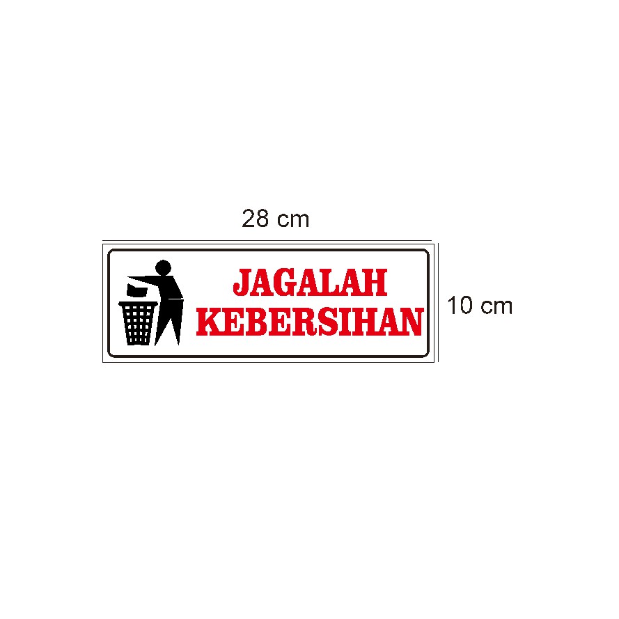 Jual Stiker Sign Jagalah Kebersihan Buang Sampah Pada Tempatnya ...