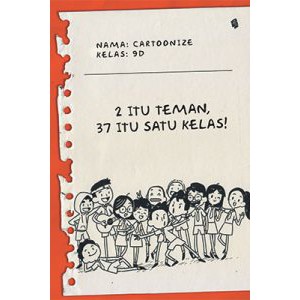 2 Itu Teman, 37 Itu Satu Kelas 1