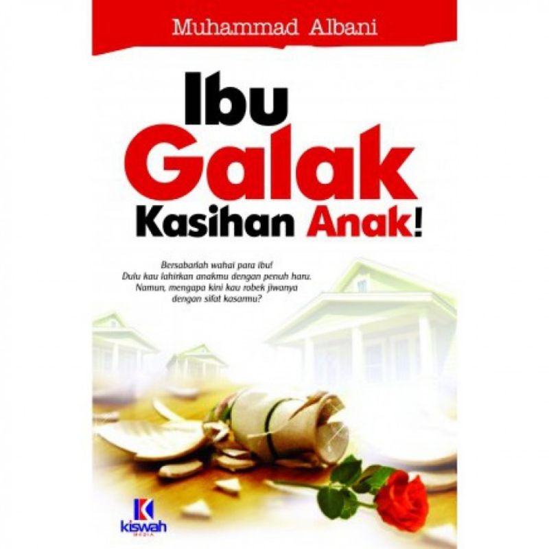 IBU GALAK KASIHAN ANAK